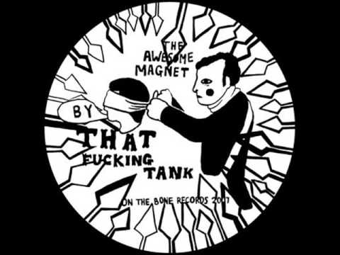 That Fucking Tank ‎– Fascist Because Beautiful