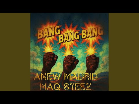 Bang Bang Bang (feat. Maq Steez)