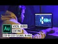 How To Edit Your VOICE AUDIO For YouTube In Adobe Audition Step By Step Tutorial Hindi