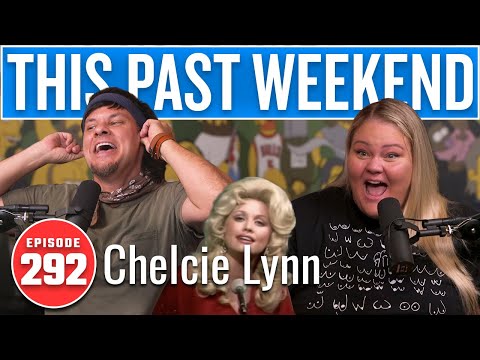 Chelcie Lynn | This Past Weekend w/ Theo Von #292 video thumbnail