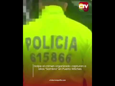 Golpe al crimen organizado: capturan a alias “Sombra” en Puerto Wilches