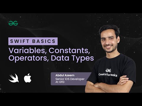 Swift Basics: Variables, Constants, Operators, Data Types | Your Guide to iOS Development