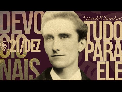 December 21st | EXPERIENCE OR REVELATION | All For Him (Oswald Chambers) | Remain #354