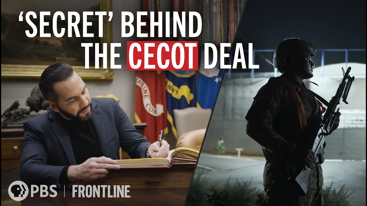 Investigating Bukele and Trump’s Controversial CECOT Deal | FRONTLINE (PBS) + @elfaro