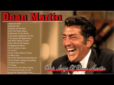Dean Martin Greatest Hits - Dean Martin Best Songs Ever