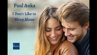 Paul Anka - I Don&#39;t Like to Sleep Alone - 1975 - (Legendas em Inglês e Português)