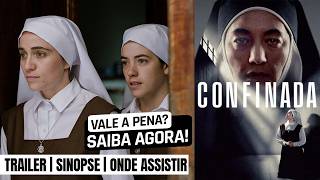 Confinada | Trailer e detalhes de onde ver