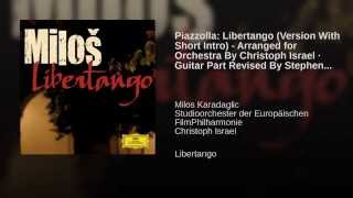Piazzolla: Libertango (Version With Short Intro) - Arranged for Orchestra By Christoph Israel ·...