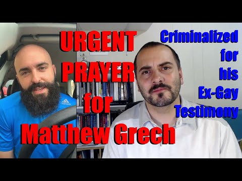 Urgent Prayer for Matthew Grech!  Persecuted for His Ex-Gay Testimony.