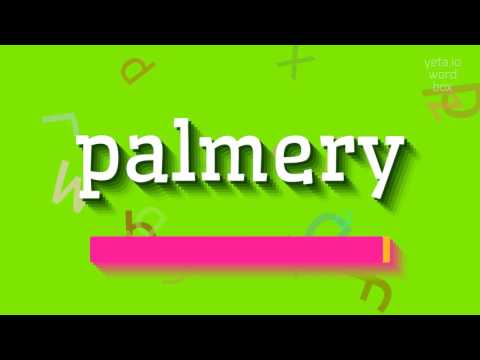 HOW TO PRONOUNCE PALMERY? #palmery