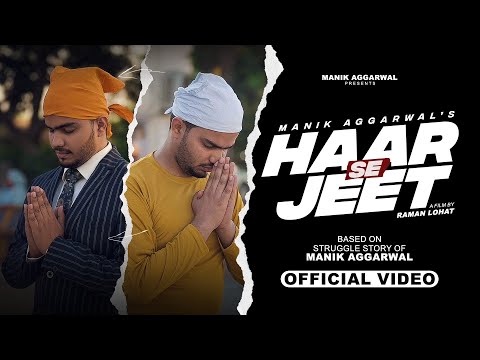 Haar Se Jeet (Official Video) Manik Aggarwal || Rich || Motivational Song 2023 || Hindi songs 2023