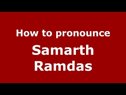How to pronounce Samarth Ramdas (Mumbai, India/Hindi) - PronounceNames.com