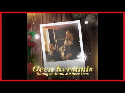 Danny de Munk & Silver Metz - Geen Kerstmis (Officiële Lyric Audio)