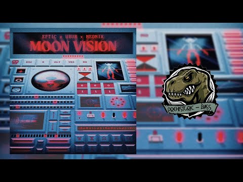 EPTIC X UBUR X NEONIX - MOON VISION