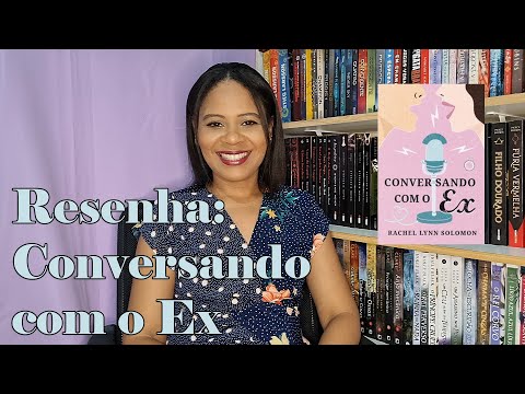 RESENHA: CONVERSANDO COM O EX