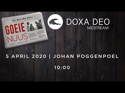 DOXA DEO MIDSTREAM | Goeie nuus | Verlore seun | 5 April 2020 | Johan Poggenpoel | 10:00
