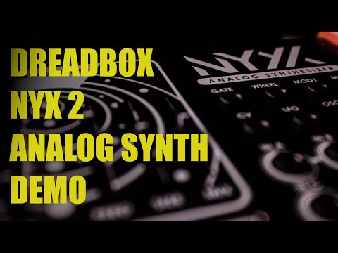Deadbox Nyx 2 Analog Synth Melodic Demo (No Talking)