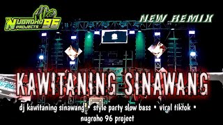 Download lagu DJ KAWITANING SINAWANG • STYLE PARTY SLOW BASS • VIRAL TIKTOK mp3