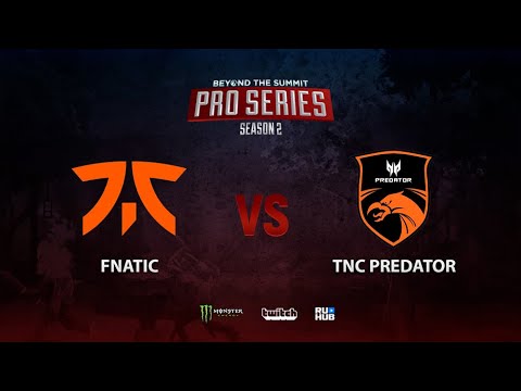 Fnatic vs TNC Predator, BTS Pro Series Season 2: SEA, bo2, game 1 [Maelstorm & Jam]