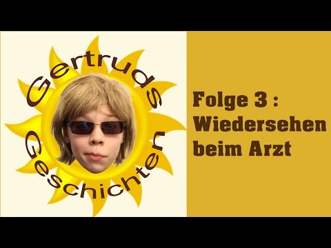 #3 Wiedersehen beim Arzt