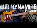 Kid Dynamite - Pause (Guitar Cover)