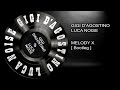 Gigi D'Agostino & Luca Noise - Melody X [ Bootleg ]  Dark series