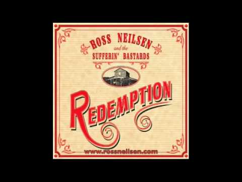 Ross Neilsen & The Sufferin' Bastards - Devil Know's You're Dead