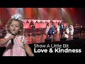 Show A Little Bit Of Love and Kindness