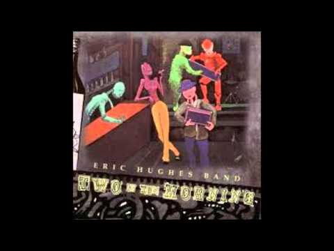Eric Hughes Band - Muddy Waters Records