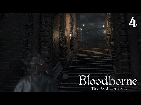 Bloodborne: The Old Hunters 100% Walkthrough Part 4 - Research Hall