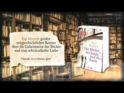 Kai Meyer: Die Bücher, der Junge und die Nacht