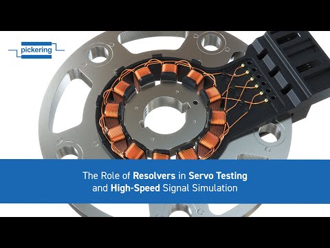 The Role of Resolvers in Servo Testing and High-Speed Signal Simulation