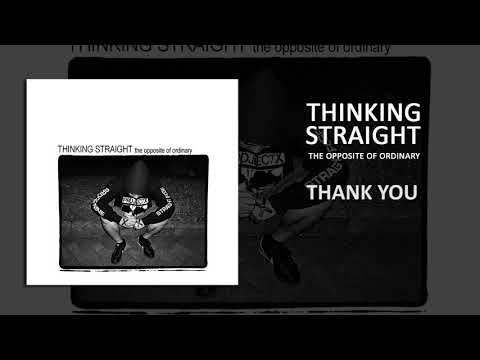 Thinking Straight - Thank You