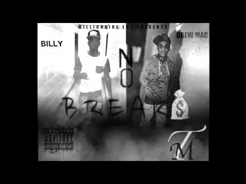 DREW MAC x BILLY BANDZ x NO BREAKS OFFICAL SONG