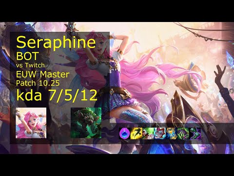 Seraphine Bot vs Twitch - EUW Master 7/5/12 Patch 10.25 Gameplay
