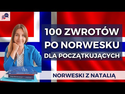 100 podstawowych zwrotów i wyrażeń po norwesku dla początkujących. Naucz się!