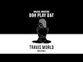 Doh Play Dat - Travis World Road Mix (Official Audio) | Machel Montano | Soca 2018