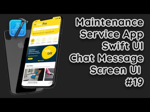 SwiftUI Maintenance Service App: Chat Message Screen UI Tutorial #19