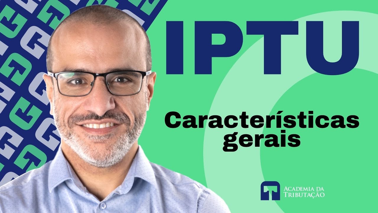 Principais características do IPTU