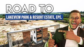 Road Tour To Lakeview Park & Resort Estate | Land For Sale In Epe