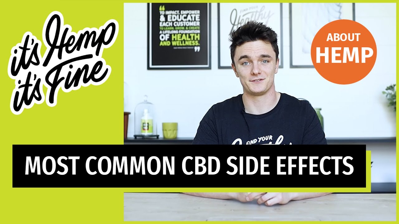 Before Taking CBD WATCH THIS – The Most Common Side Effects of CBD