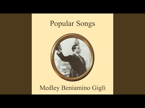 Popular songs medley: mattinata / Rondine al nido / Santa lucia / Stornelli marini / Voce 'e...