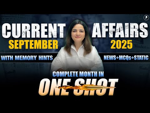 September 2025 Monthly Current Affairs by Parcham Classes | Current Affairs Revision by Richa Ma’am