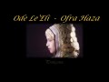 Ode Le'Eli - אודה לאלי (Doy gracias a mi Dios), Ofra Haza