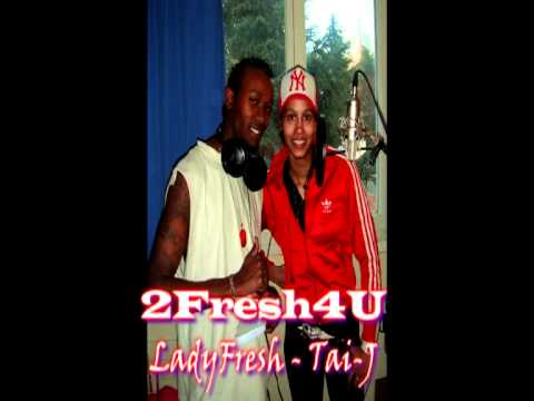 LadyFresh ft Danjaahtai (Tai-J) __ 2Fresh4U_.avi