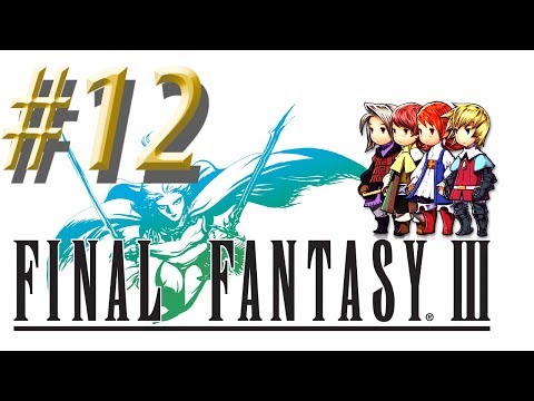 Final Fantasy III w/ NERDIAQ Ep.12 - The Nepto Dragon Regains Control