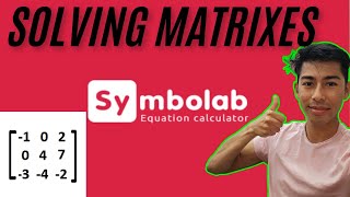 Matrix Math Made Easy: Solving Matrices with Symbolab
