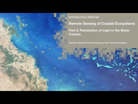 NASA ARSET: Penetration of Light in the Water Column, Part 2/3