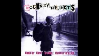 Cockney Rejects - Out Of The Gutter (2003) (FULL ALBUM)