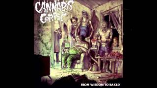 CANNABIS CORPSE - Zero Weed Tolerance (Official)